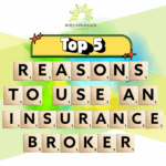 Top 5 Top 5 Reasons to Use an Insurance Broker
